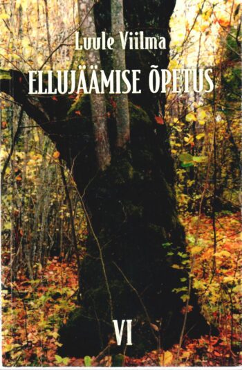 Ellujäämise õpetus VI - Luule Viilma