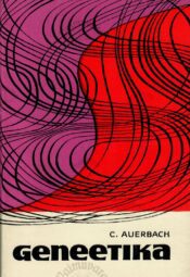 Geneetika -Charlotte Auerbach Geneetika -Charlotte Auerbach