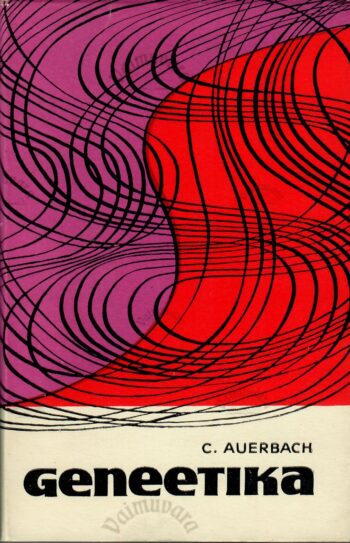 Geneetika -Charlotte Auerbach Geneetika -Charlotte Auerbach