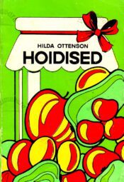 Hoidised - Hilda Ottenson, 1983