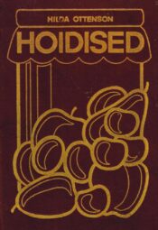 Hoidised - Hilda Ottenson, 1983 (kõvakaaneline) Hoidised - Hilda Ottenson, 1983 (kõvakaaneline)