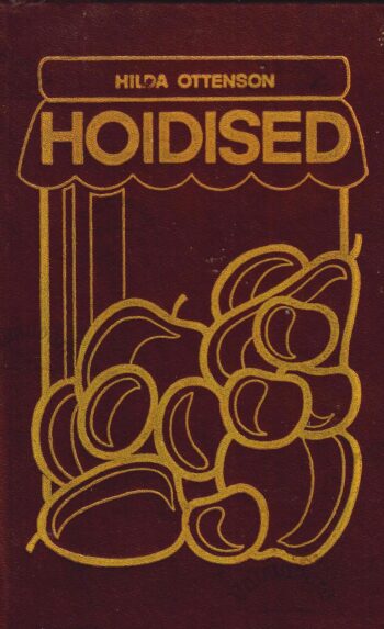 Hoidised - Hilda Ottenson, 1983 (kõvakaaneline)