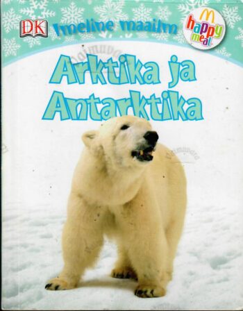 Imeline maailm. Arktika ja Antarktika Imeline maailm. Arktika ja Antarktika