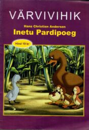 Inetu pardipoeg. Värvivihik - Hans Christian Andersen Inetu pardipoeg. Värvivihik - Hans Christian Andersen