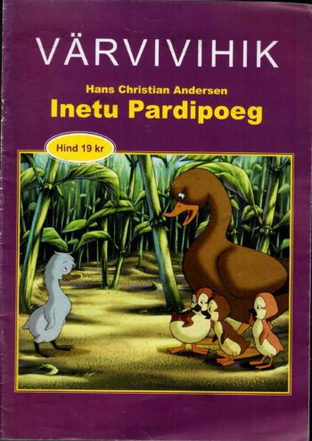 Inetu pardipoeg. Värvivihik - Hans Christian Andersen Inetu pardipoeg. Värvivihik - Hans Christian Andersen