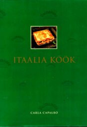 Itaalia köök - Carla Capalbo Itaalia köök - Carla Capalbo