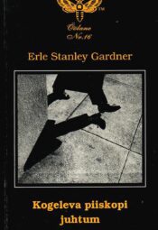 Kogeleva piiskopi juhtum - Erle Stanley Gardner Kogeleva piiskopi juhtum - Erle Stanley Gardner