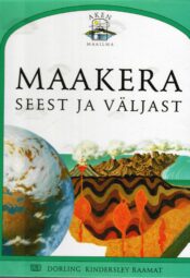 Maakera seest ja väljast - Steve Parker Maakera seest ja väljast - Steve Parker