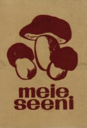 Meie seeni - Kuulo Kalamees Meie seeni - Kuulo Kalamees