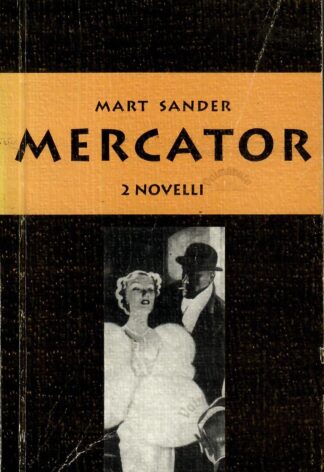 Mercator. 2 novelli - Mart Sander