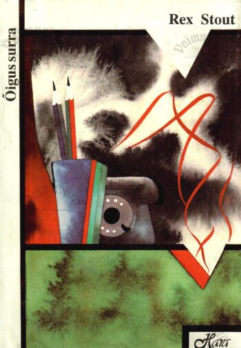 Õigus surra - Rex Stout, 1993 Õigus surra - Rex Stout, 1993