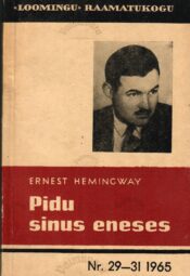 Pidu sinus eneses - Ernest Hemingway