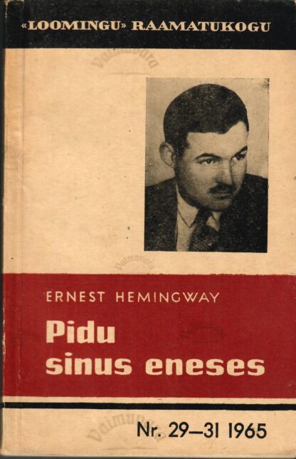 Pidu sinus eneses - Ernest Hemingway