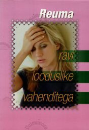 Reuma ravi looduslike vahenditega Reuma ravi looduslike vahenditega