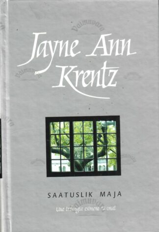 Saatuslik maja - Jayne Ann Krentz
