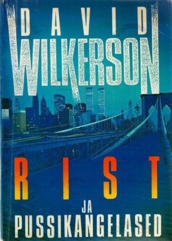 Rist ja pussikangelased - David Wilkerson