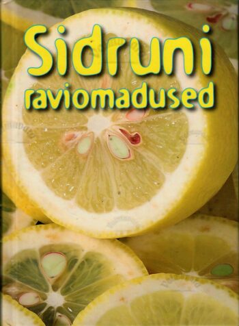 Sidruni raviomadused - Gerda Kroom