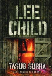 Tasub surra. Jack Reacheri põnevik - Lee Child
