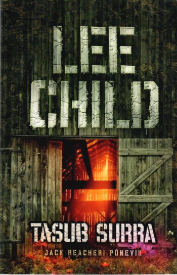 Tasub surra. Jack Reacheri põnevik - Lee Child