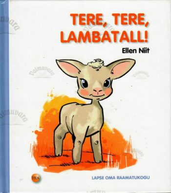 Tere, tere, lambatall! - Ellen Niit