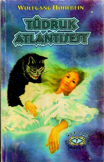 Tüdruk Atlantisest. Kapten Nemo lapsed II - Wolfgang Hohlbein