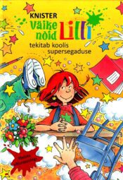 Väike nõid Lilli tekitab koolis supersegaduse - Knister