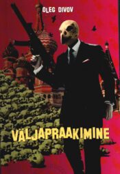 Väljapraakimine - Oleg Divov Väljapraakimine - Oleg Divov