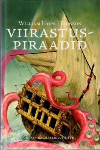 Viirastuspiraadid - William Hope Hodgson