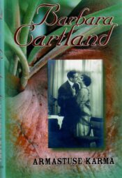Armastuse karma - Barbara Cartland Armastuse karma - Barbara Cartland