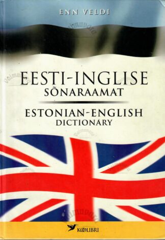 Eesti-inglise sõnaraamat. Estonian-English Dictionary - Enn Veldi