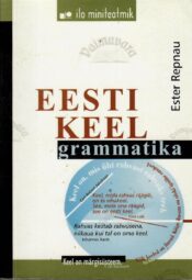 Eesti keel. Grammatika - Ester Repnau Eesti keel. Grammatika - Ester Repnau