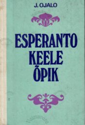 Esperanto keele õpik - Jaan Ojalo, 1986