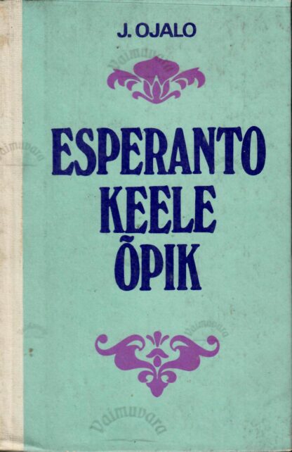 Esperanto keele õpik - Jaan Ojalo, 1986