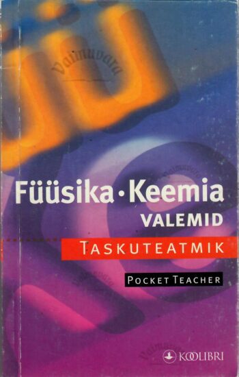 Füüsika-keemia valemid. Taskuteatmik