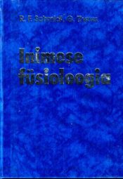 Inimese füsioloogia - Robert F. Schmidt ja Gerhard Thews, 1997 Inimese füsioloogia - Robert F. Schmidt ja Gerhard Thews, 1997