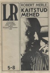 Kaitstud mehed - Robert Merle Kaitstud mehed - Robert Merle