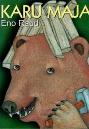 Karu maja - Eno Raud Karu maja - Eno Raud