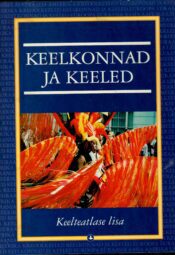 Keelkonnad ja keeled. Keelteatlase lisa