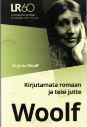 Kirjutamata romaan ja teisi jutte - Virginia Woolf Kirjutamata romaan ja teisi jutte - Virginia Woolf