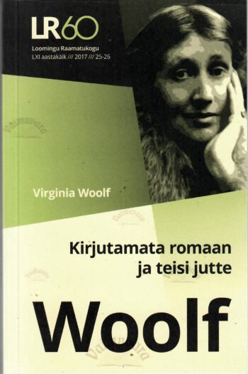Kirjutamata romaan ja teisi jutte - Virginia Woolf Kirjutamata romaan ja teisi jutte - Virginia Woolf
