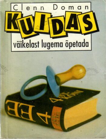 Kuidas väikelast lugema õpetada - Clenn Doman
