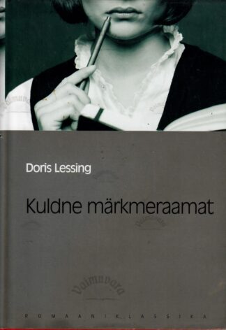 Kuldne märkmeraamat. Eesti Päevalehe romaaniklassika - Doris Lessing