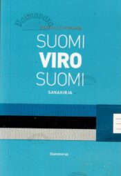 Matkalle mukaan. Suomi-viro-suomi sanakirja Matkalle mukaan. Suomi-viro-suomi sanakirja