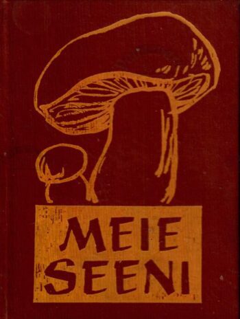 Meie seeni - Kuulo Kalamees, 1969