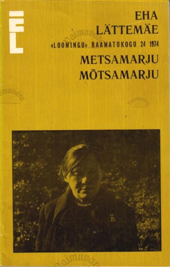 Metsamarju mõtsamarju - Eha Lättemäe