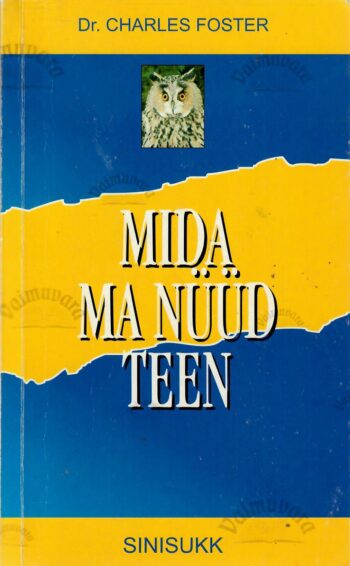 Mida ma nüüd teen - Charles Foster