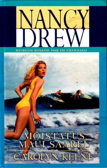 Nancy Drew: Mõistatus Maui saarel - Carolyn Keene