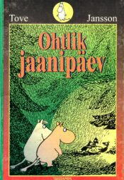 Ohtlik jaanipäev - Tove Jansson Ohtlik jaanipäev - Tove Jansson