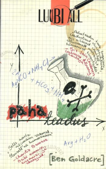 Pahateadus. Luubi all - Ben Goldacre