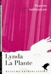 Peamine kahtlusalune - Lynda La Plant Peamine kahtlusalune - Lynda La Plant